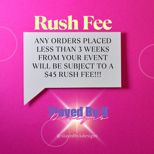 RUSH FEE FOR CUSTOM ITEMS
